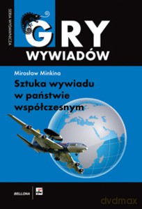 Sztuka wywiadu w Państwie współczesnym - Minkina Mirosław [KSIĄŻKA]