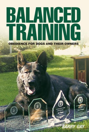 Balanced Training: Obedience for Dogs and Their Owners - Barry Gay [KSIĄŻKA]