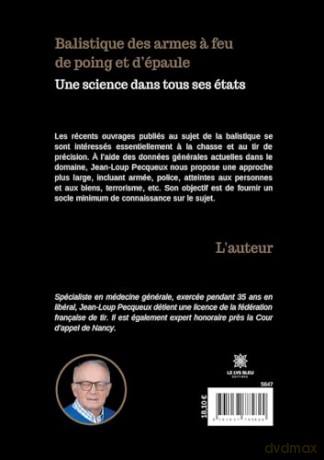 Balistique des armes a feu de poing et d'épaule: Une science dans tous ses états - Jean-Loup Pecqueux [KSIĄŻKA]