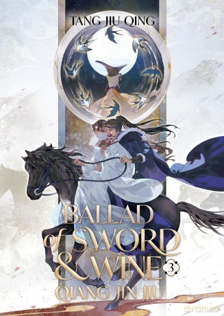 Ballad of Sword and Wine: Qiang Jin Jiu (Novel) Vol. 3 - Tang Jiu Qing [KSIĄŻKA]