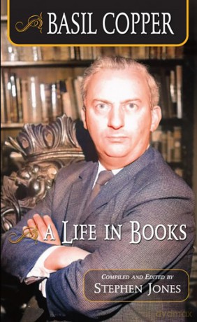 Basil Copper: A Life in Books (Trade Paperback) - Stephen Jones [KSIĄŻKA]