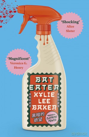 Bat Eater: Sharp, witty, GORY: The addictive social horror-thriller of 2025 from bestselling author of THE SCARLET ALCHEMIST - Kylie Lee Baker [KSIĄŻKA]