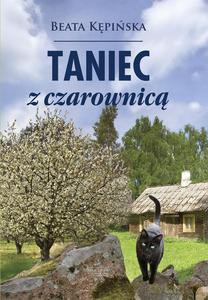 Taniec z czarownicą - Kępińska Beata [KSIĄŻKA]