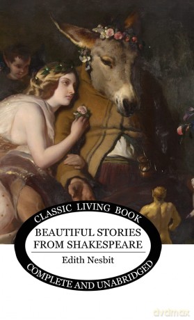 Beautiful Stories from Shakespeare - Edith Nesbit [KSIĄŻKA]