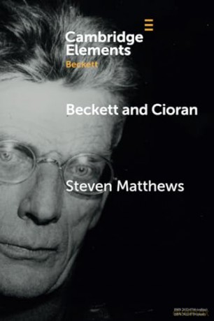 Beckett and Cioran (Elements in Beckett Studies) - Steven Matthews [KSIĄŻKA]