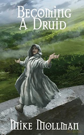 Becoming a Druid: ONE (Protectors of Pretanni) - Mike Mollman [KSIĄŻKA]