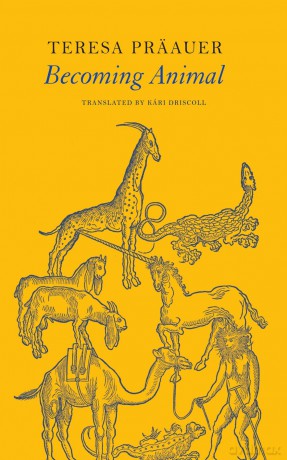 Becoming Animal (The German List) - Teresa Präauer [KSIĄŻKA]