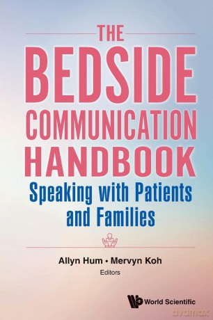 Bedside Communication Handbook, The: Speaking With Patients And Families - Allyn Hum [KSIĄŻKA]