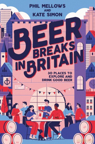 Beer Breaks in Britain: 30 places to explore and drink good beer - Kate Simon [KSIĄŻKA]