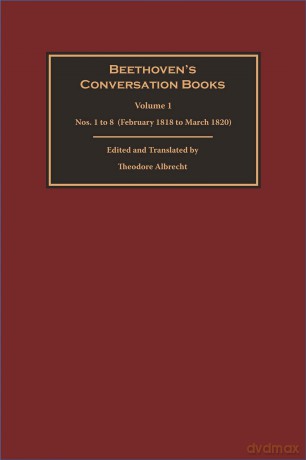 Beethoven's Conversation Books Volume 1: Nos. 1 to 8 (February 1818 to March 1820) - Theodore Albrecht [KSIĄŻKA]