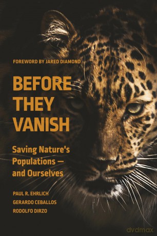 Before They Vanish: Saving Nature's Populations - and Ourselves - Paul R. Ehrlich [KSIĄŻKA]