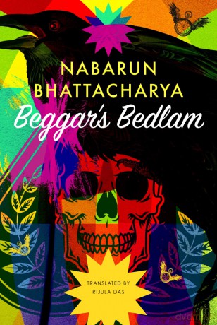 Beggar's Bedlam (The India List) - Nabarun Bhattacharya [KSIĄŻKA]