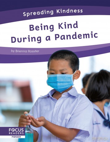 Being Kind During a Pandemic (Spreading Kindness) - Brienna Rossiter [KSIĄŻKA]