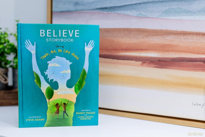 Believe Storybook: Think, Act, Be Like Jesus - Randy Frazee [KSIĄŻKA]