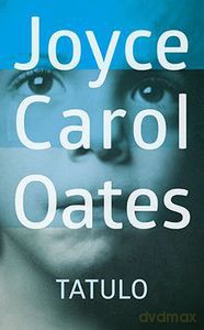 Tatulo - Oates Joyce Carol [KSIĄŻKA]