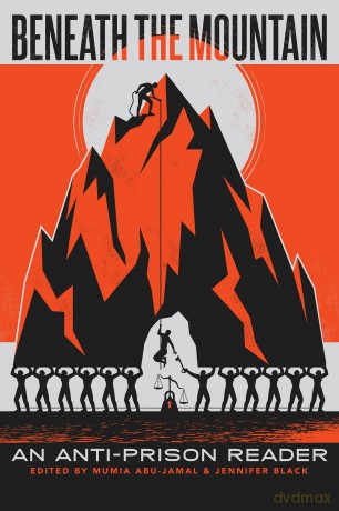 Beneath the Mountain: An Anti-Prison Reader (Open Media Series) - Mumia Abu-Jamal [KSIĄŻKA]