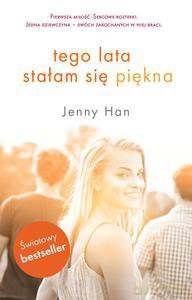 Tego lata stałam się piękna - Han Jenny [KSIĄŻKA]