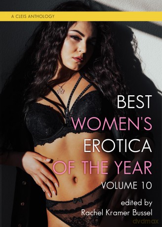 Best Women's Erotica of the Year, Volume 10 (Best Women's Erotica, 10) - Rachel Kramer Bussel [KSIĄŻKA]