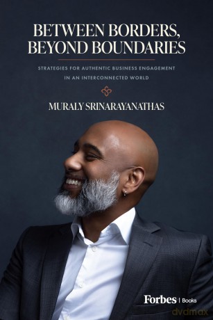 Between Borders, Beyond Boundaries: Strategies for Authentic Business Engagement in an Interconnected World - Muraly Srinarayanathas [KSIĄŻKA]