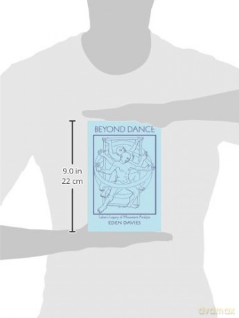 Beyond Dance: Laban's Legacy of Movement Analysis - Eden Davies [KSIĄŻKA]