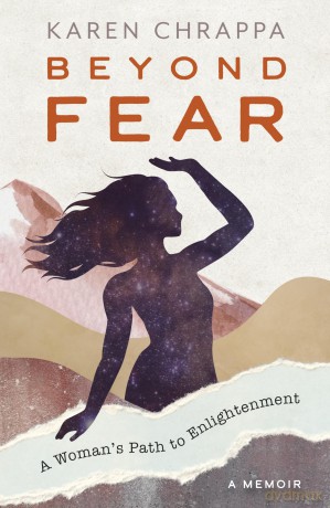 Beyond Fear: A Woman's Path to Enlightenment - Karen Chrappa [KSIĄŻKA]