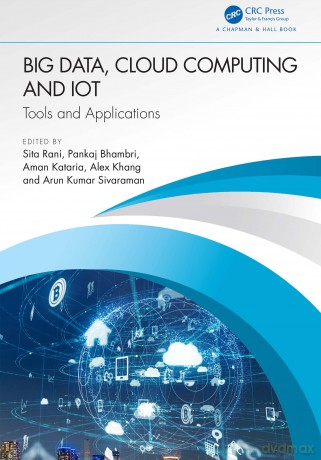 Big Data, Cloud Computing and IoT: Tools and Applications - Sita Rani [KSIĄŻKA]