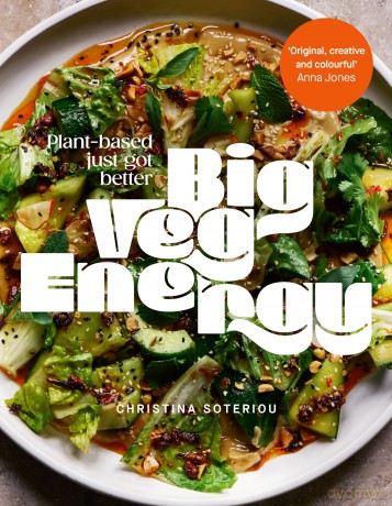Big Veg Energy: Plant-based just got better - Christina Soteriou [KSIĄŻKA]