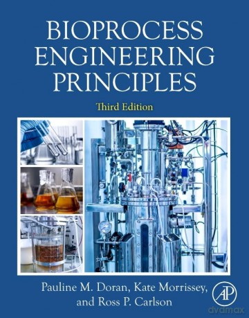Bioprocess Engineering Principles - Ross Carlson Ph.D. [KSIĄŻKA]