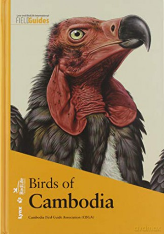 Birds of Cambodia - Cambodia Bird Guide Association (CBGA) [KSIĄŻKA]
