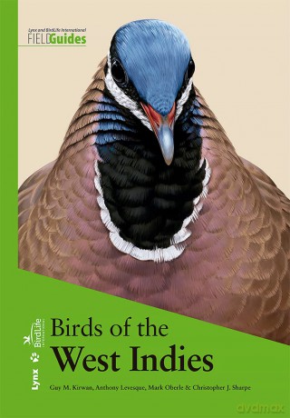 Birds of the West Indies - Guy M Kirwan [KSIĄŻKA]