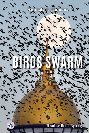 Birds Swarm (Animals vs. Humans Series) - Rook Bylenga [KSIĄŻKA]