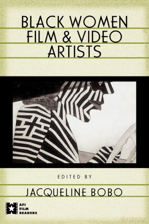 Black Women Film and Video Artists (AFI Film Readers) - Jacqueline Bobo [KSIĄŻKA]