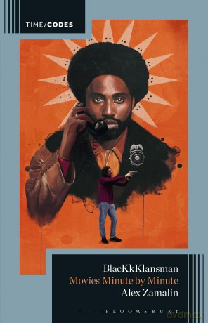 BlacKkKlansman: Movies Minute by Minute (Timecodes) - Alex Zamalin [KSIĄŻKA]