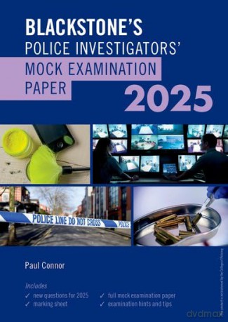 Blackstone's Police Investigators Mock Exam 2025 - Paul Connor [KSIĄŻKA]