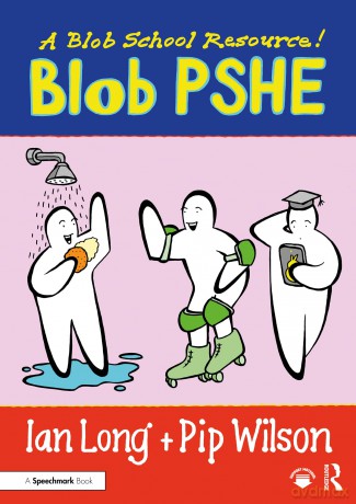 Blob PSHE: A Blob School Resource - Ian Long [KSIĄŻKA]