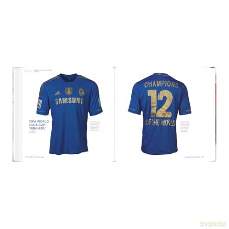 Blue is the Colour: The Complete History of the Chelsea Shirt - Nik Yeomans [KSIĄŻKA]