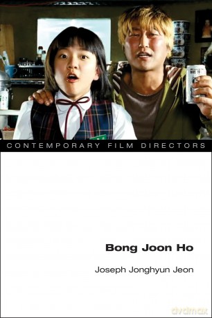 Bong Joon Ho (Contemporary Film Directors) - Joseph Jonghyun Jeon [KSIĄŻKA]