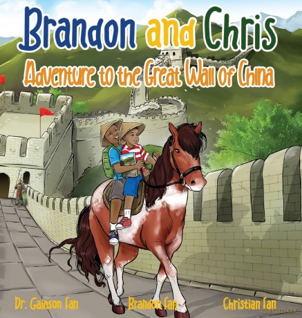 Brandon and Chris Adventure to the Great Wall of China - Dr Gainson Fan [KSIĄŻKA]