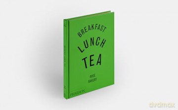 Breakfast, Lunch, Tea: The Many Little Meals of Rose Bakery - Rose Carrarini [KSIĄŻKA]