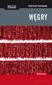 Węgry - praktyczny przewodnik Wyd. 2014 - Rusin Wiesława [KSIĄŻKA]