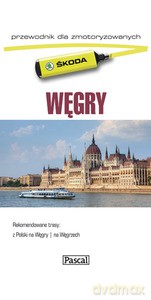 Węgry dla zmotoryzowanych (Wyd. 2014) [KSIĄŻKA]