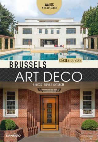 Brussels Art Deco: Walks in the City Center - Cécile Dubois [KSIĄŻKA]