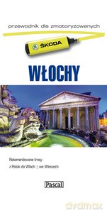 Włochy dla zmotoryzowanych (Wyd. 2014) [KSIĄŻKA]