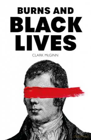 Burns and Black Lives - Clark McGinn [KSIĄŻKA]