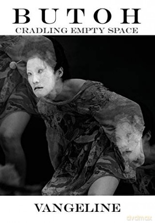Butoh: Cradling Empty Space - Vangeline [KSIĄŻKA]