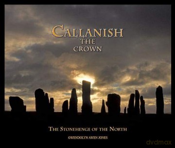 Callanish the Crown: The Stonehenge of the North - Gwendolyn Awen Jones [KSIĄŻKA]