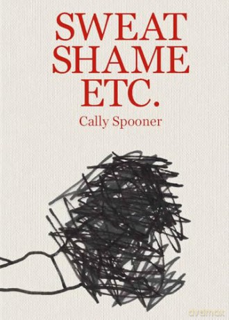 Cally Spooner: Sweat Shame Etc. - Alison Coplan [KSIĄŻKA]