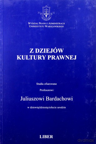 Z dziejów kultury prawnej - Zakrzewski Andrzej [KSIĄŻKA]