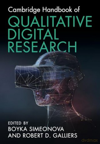 Cambridge Handbook of Qualitative Digital Research - Boyka Simeonova [KSIĄŻKA]