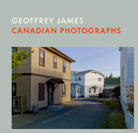 Canadian Photographs: Geoffrey James - Geoffrey James [KSIĄŻKA]